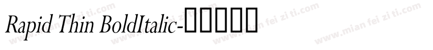 Rapid Thin BoldItalic字体转换
